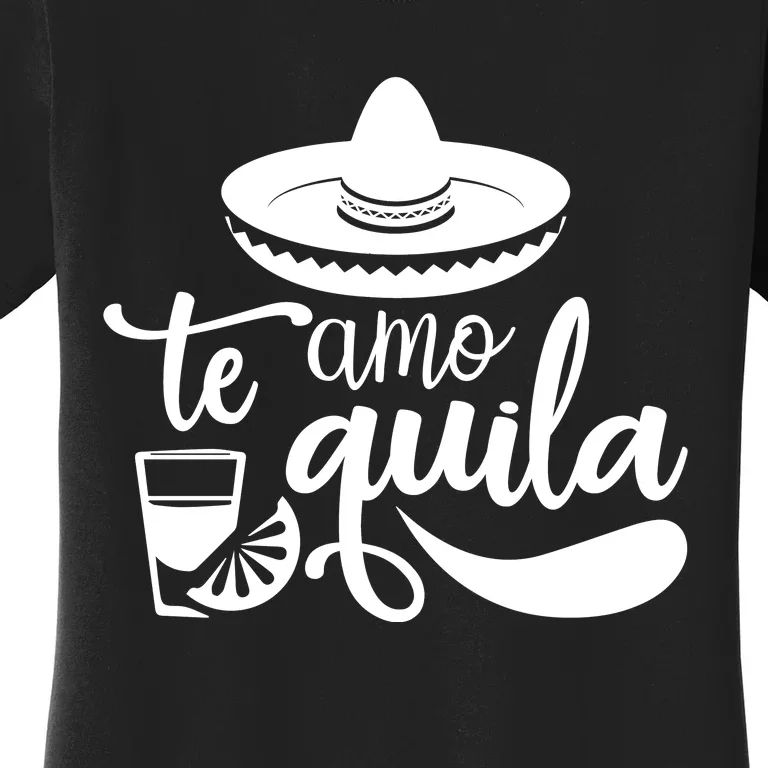 Te Amo Quila Women's T-Shirt