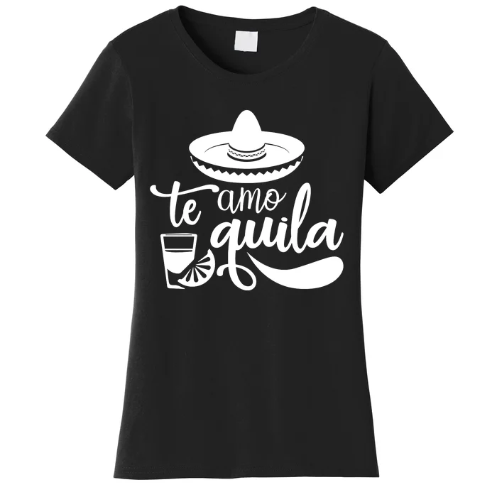 Te Amo Quila Women's T-Shirt