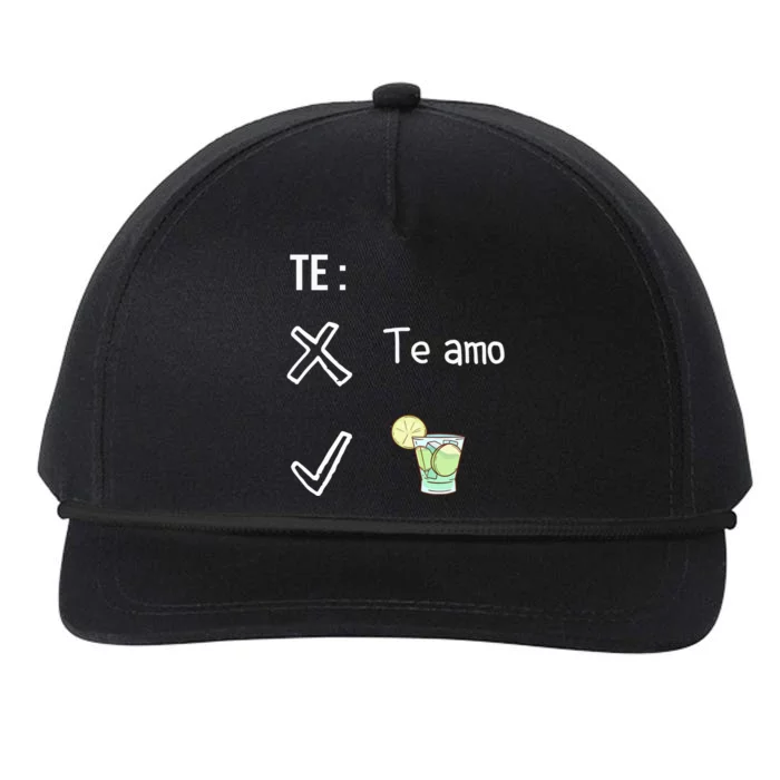 Te Amo Quila Tequila Funny Mexican Ing Cinco De Mayo Cool Gift Snapback Five-Panel Rope Hat