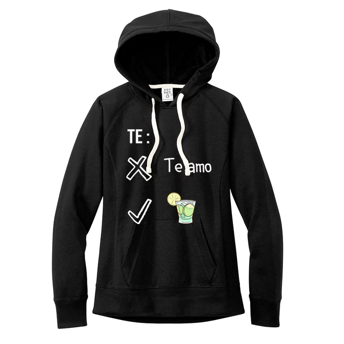 Te Amo Quila Tequila Funny Mexican Ing Cinco De Mayo Cool Gift Women's Fleece Hoodie