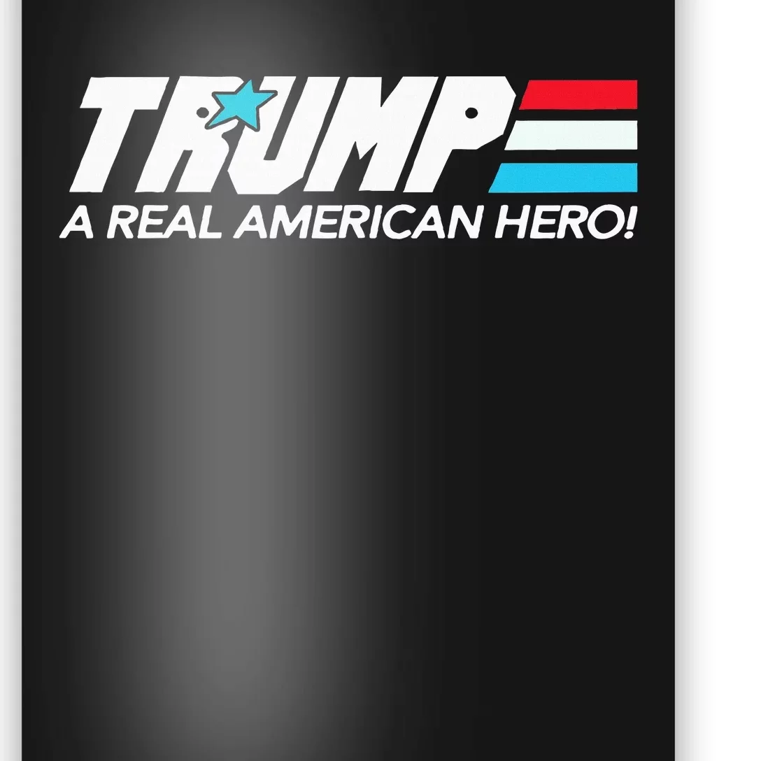 Trump A Real American Hero Poster