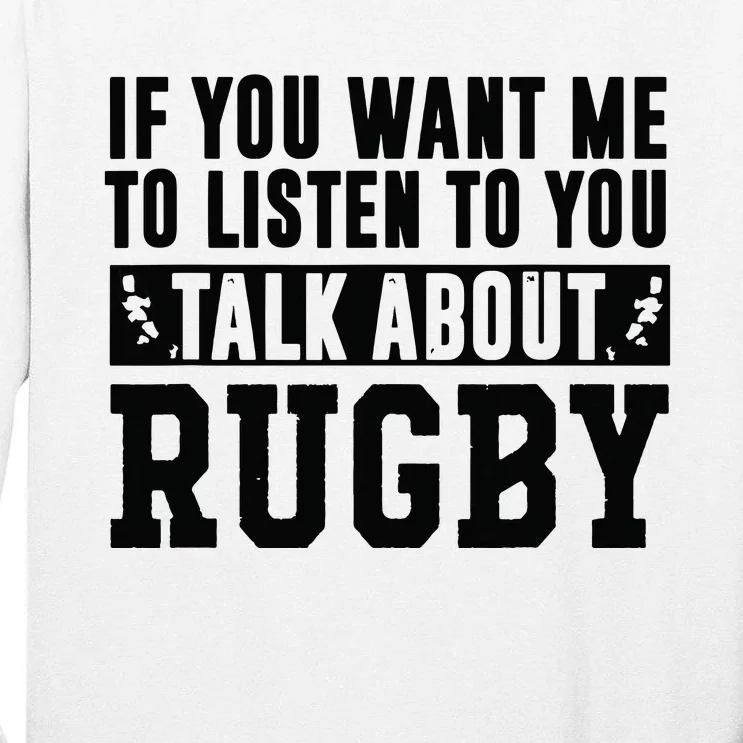 Talk About Rugby Rugby Gift Rugby Player Rugby Coach Gift Tall Long Sleeve T-Shirt