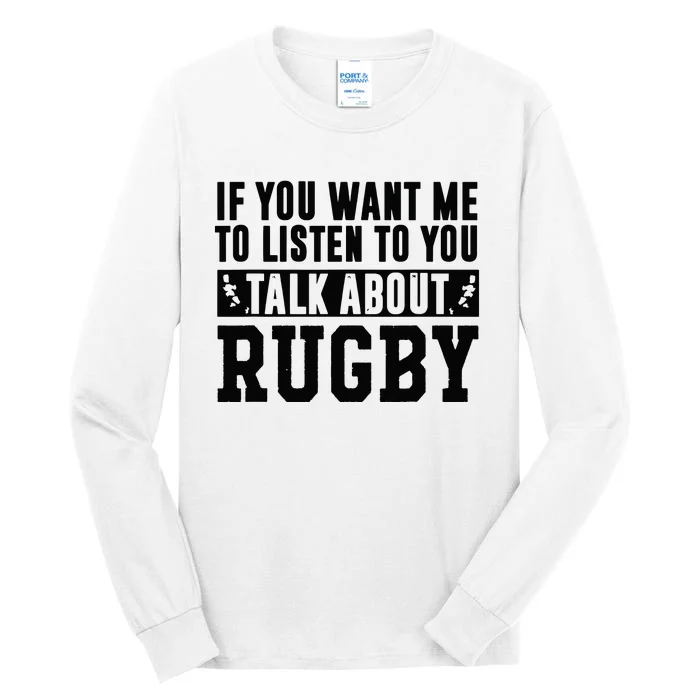 Talk About Rugby Rugby Gift Rugby Player Rugby Coach Gift Tall Long Sleeve T-Shirt