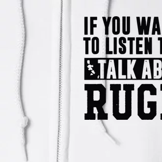 Talk About Rugby Rugby Gift Rugby Player Rugby Coach Gift Full Zip Hoodie