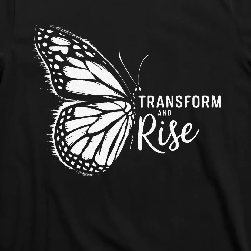 Transform And Rise Inspiring Butterfly Design T-Shirt