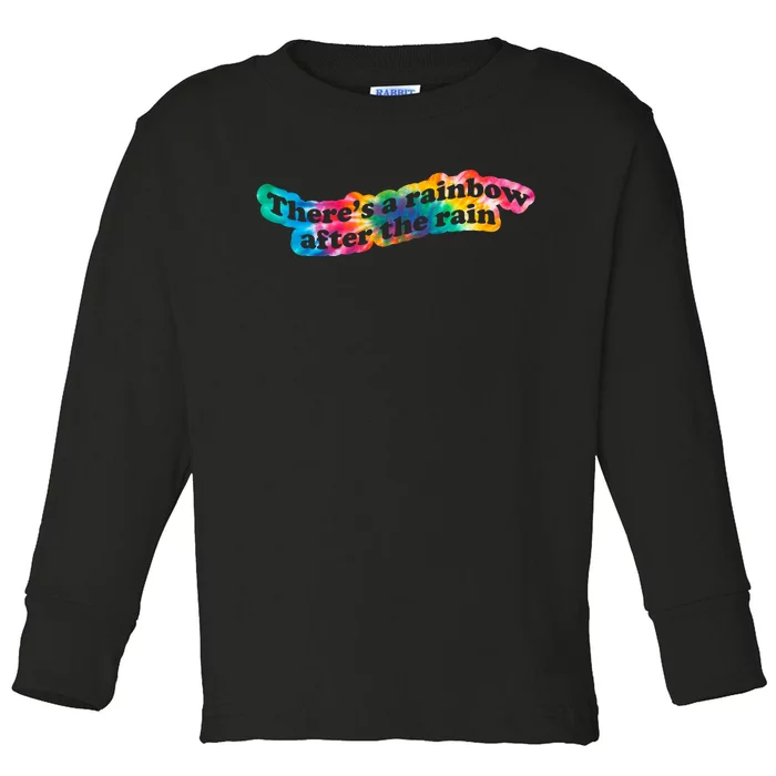 There's A Rainbow After The Rain Mental Health Awareness Toddler Long Sleeve Shirt