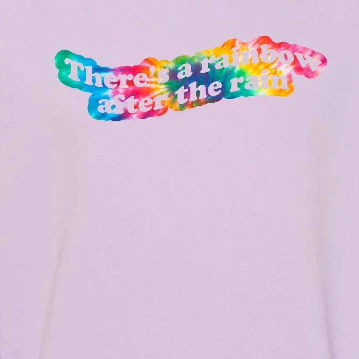 There's A Rainbow After The Rain Mental Health Awareness Garment-Dyed Sweatshirt