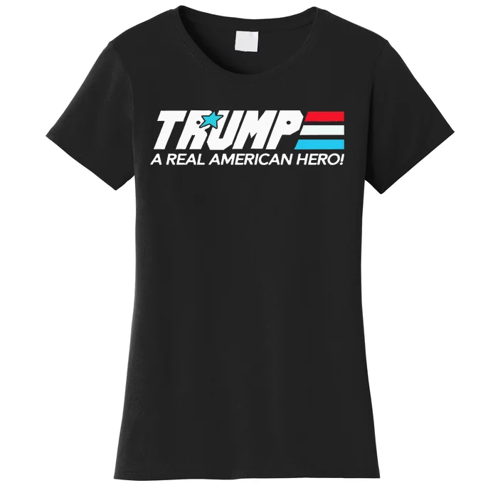 Trump A Real American Hero Women's T-Shirt