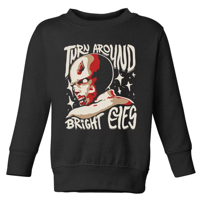 Turn Around Resident Bright Eyes Toddler Sweatshirt