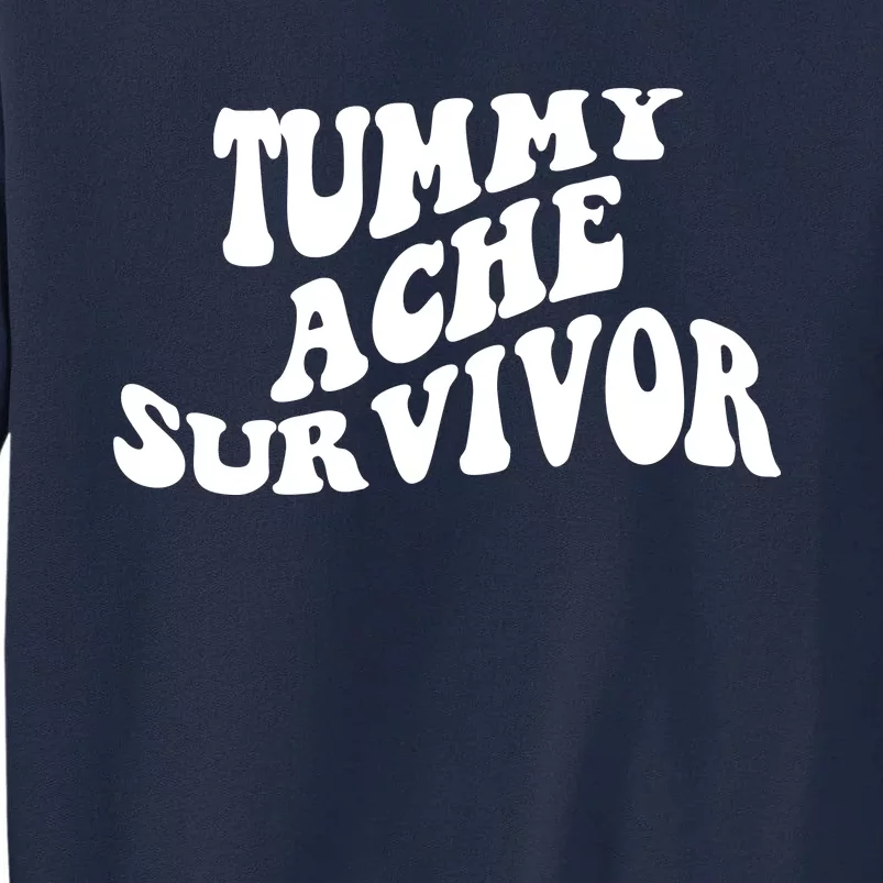 Tummy Ache Survivor Retro Tall Sweatshirt