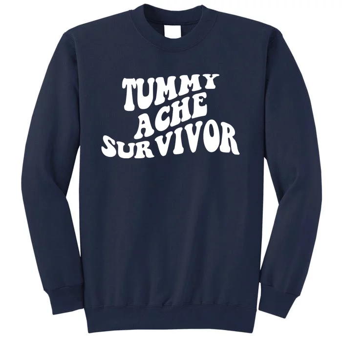 Tummy Ache Survivor Retro Tall Sweatshirt