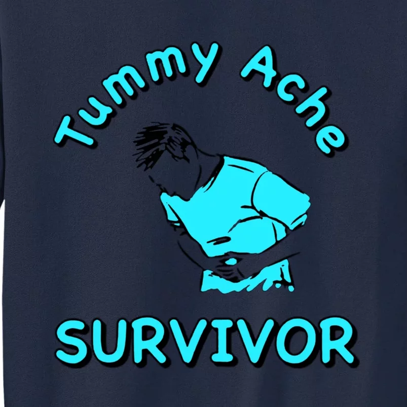 Tummy Ache Survivor Tall Sweatshirt