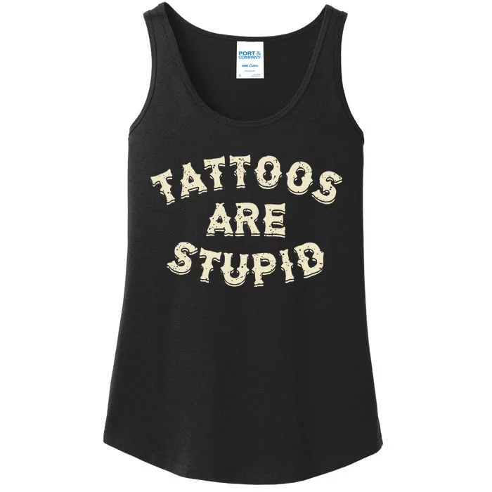 Tattoos Are Stupid Sarcastic Ink Addict Tattooed Ladies Essential Tank