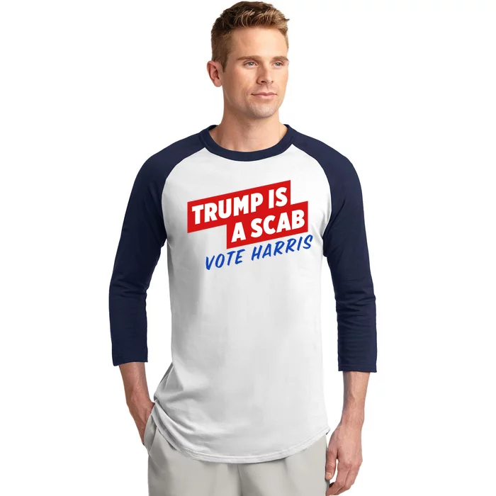 Trump A Scab Funny Vote Harris Uaw Baseball Sleeve Shirt