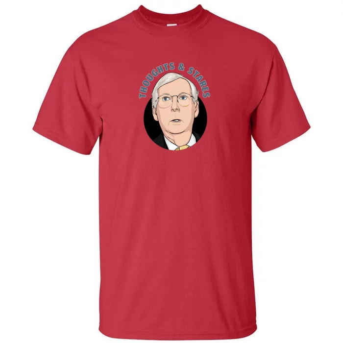 Thoughts And Stares Mitch Mcconnell Tall T-Shirt