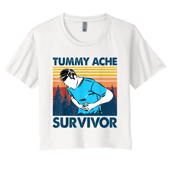 Tummy Ache Survivor Design Is Funny Tummy Ache Quote Women's Crop Top Tee