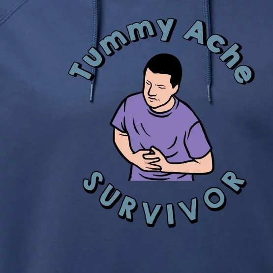 Tummy Ache Survivor Funny Tummy Ache Joke Performance Fleece Hoodie