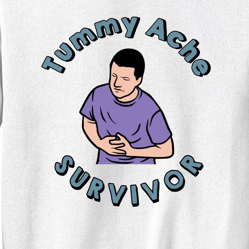 Tummy Ache Survivor Funny Tummy Ache Joke Sweatshirt