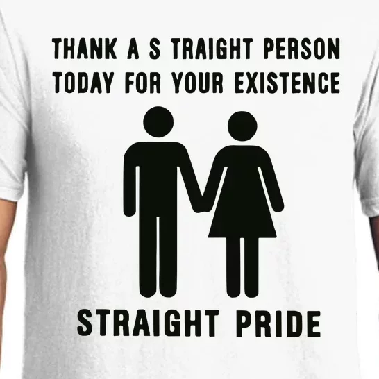 Thank A Straight Person Today For Your Existence Straight Pride Pajama Set