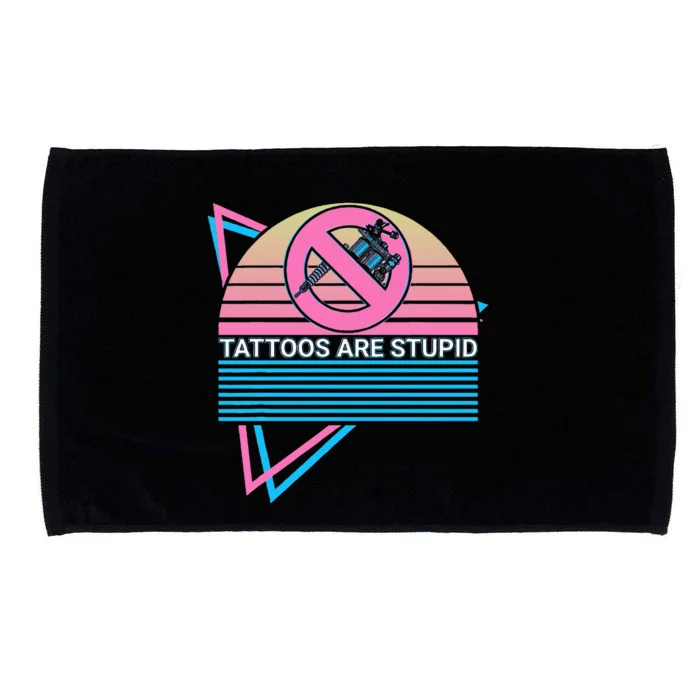 Tattoos Are Stupid Tattoos Are Stupid Anti Tattoo Retro Microfiber Hand Towel