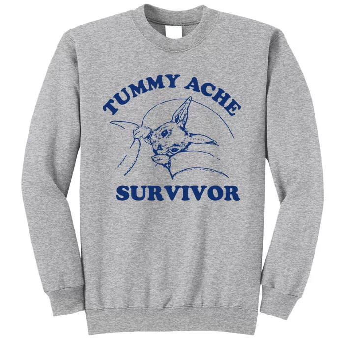 Tummy Ache Survivor Tall Sweatshirt