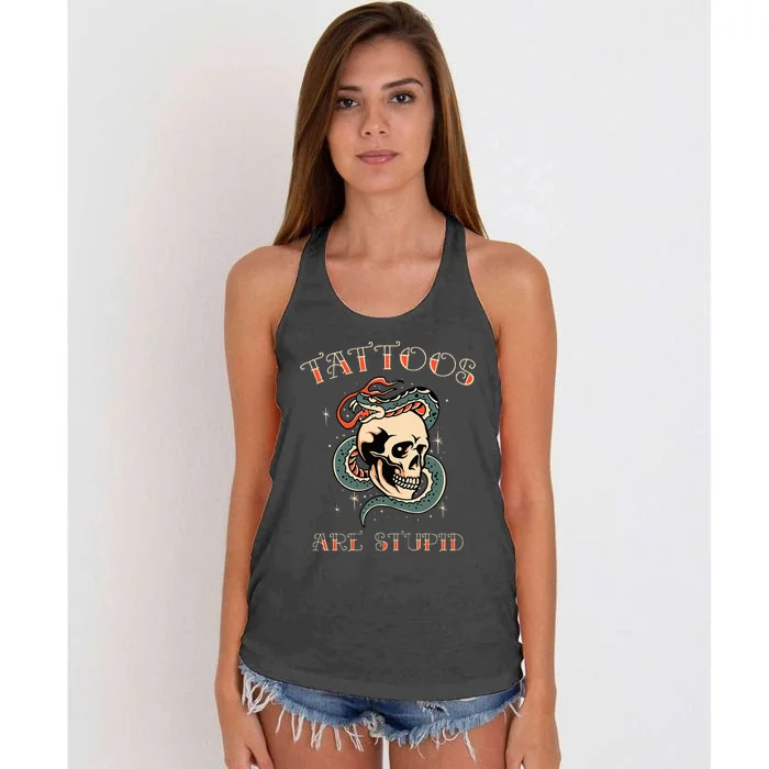 Tattoos Are Stupid Tattoo Artist Women's Knotted Racerback Tank