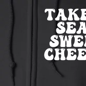 Take A Seat Sweet Cheeks Full Zip Hoodie