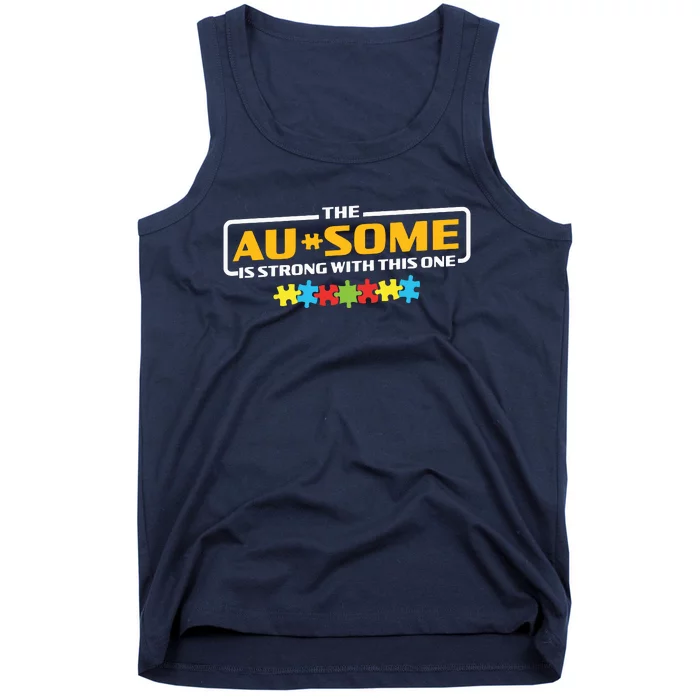 The Au Some Is Strong With This One Awesome Autitis Autism Awareness Month Tank Top