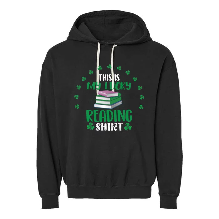 Teachers And Students Funny St Patrick Day Reading Gift Garment-Dyed Fleece Hoodie