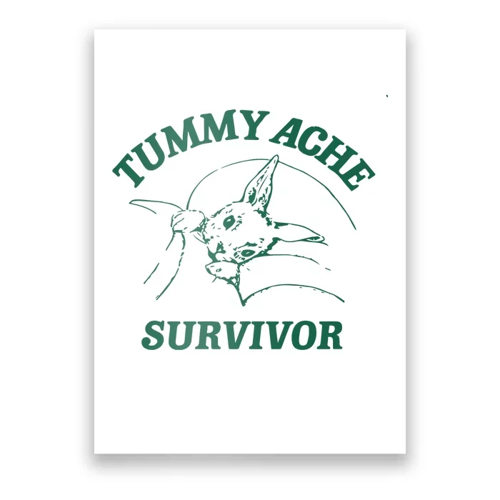 Tummy Ache Survivor Tummy Ache Poster