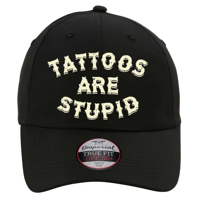 Tattoos Are Stupid The Original Performance Cap