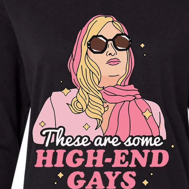 These Are Some High End Gays LGBT Womens Cotton Relaxed Long Sleeve T-Shirt