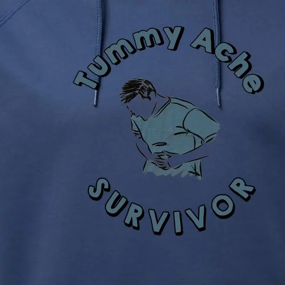 Tummy Ache Survivor Funny Tummy Ache Joke Performance Fleece Hoodie