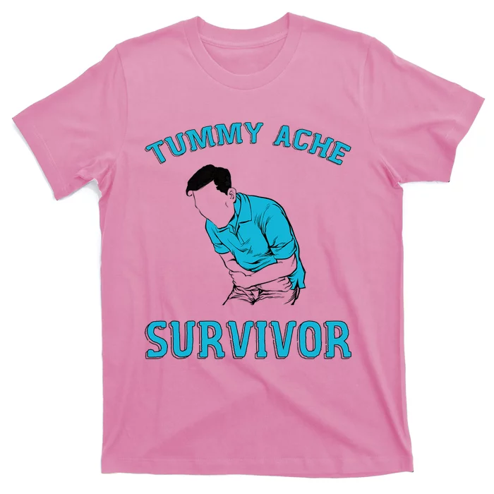 Tummy Ache Survivor T-Shirt