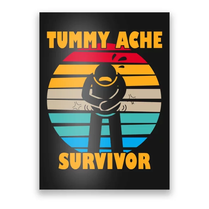 Tummy Ache Survivor Funny Retro Poster