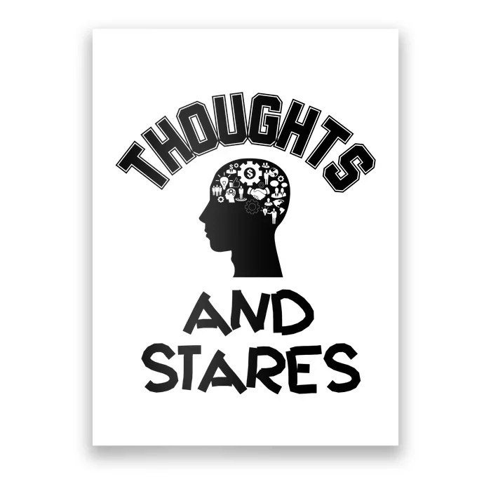 Thoughts And Stares Poster