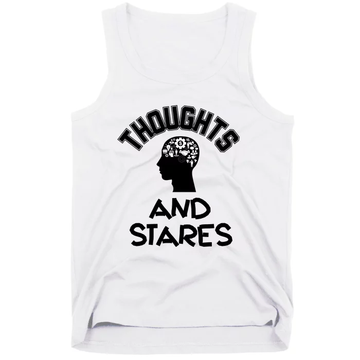 Thoughts And Stares Tank Top