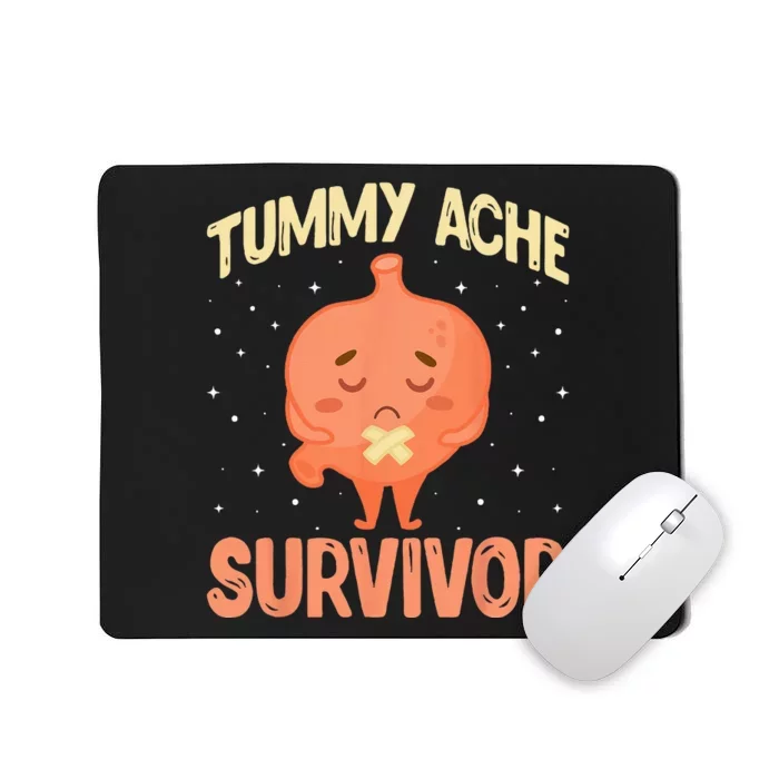 Tummy Ache Survivor Stomach Ache Recovery Funny Mousepad