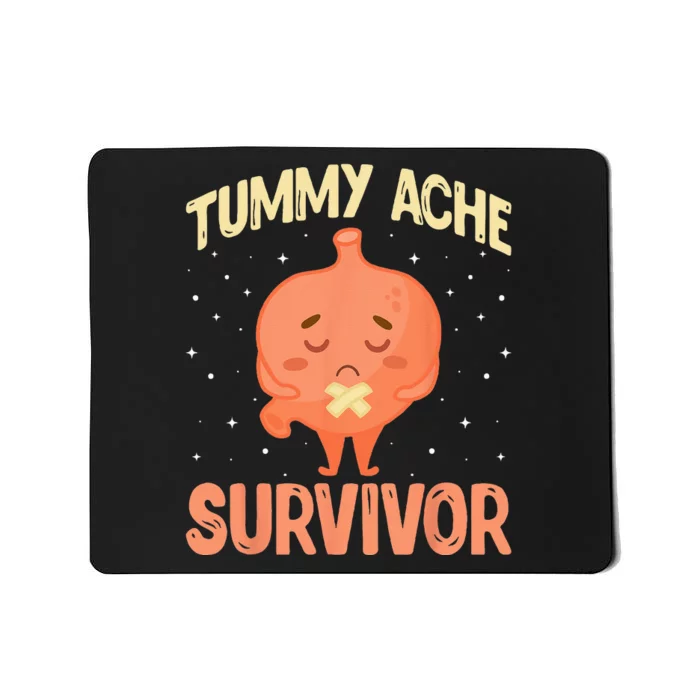 Tummy Ache Survivor Stomach Ache Recovery Funny Mousepad