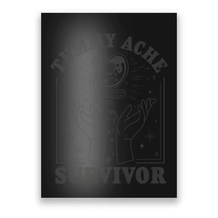 Tummy Ache Survivor Cute Retro Tummy AcheTummy Ache Poster