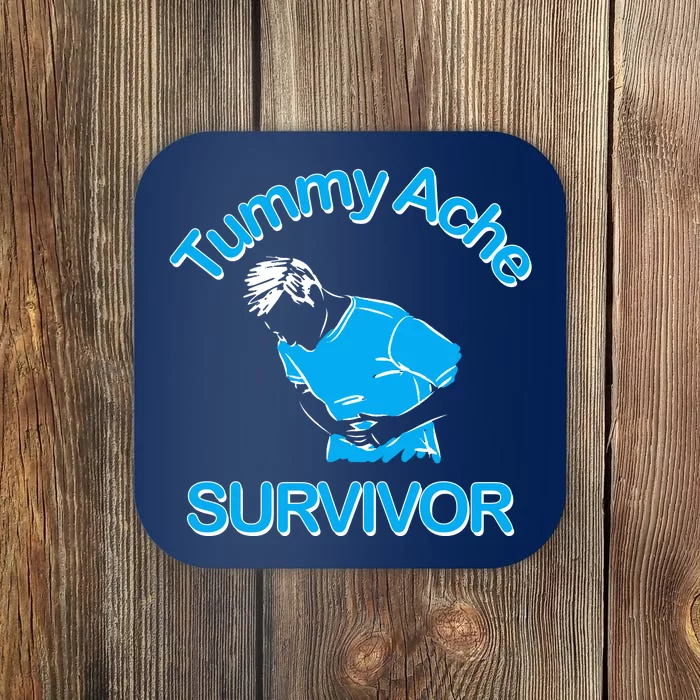 Tummy Ache Survivor Coaster