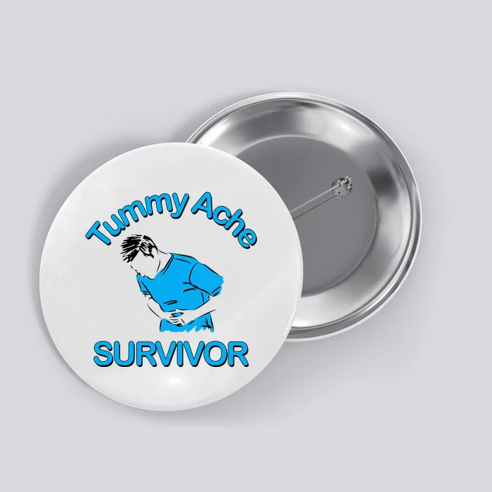 Tummy Ache Survivor Button