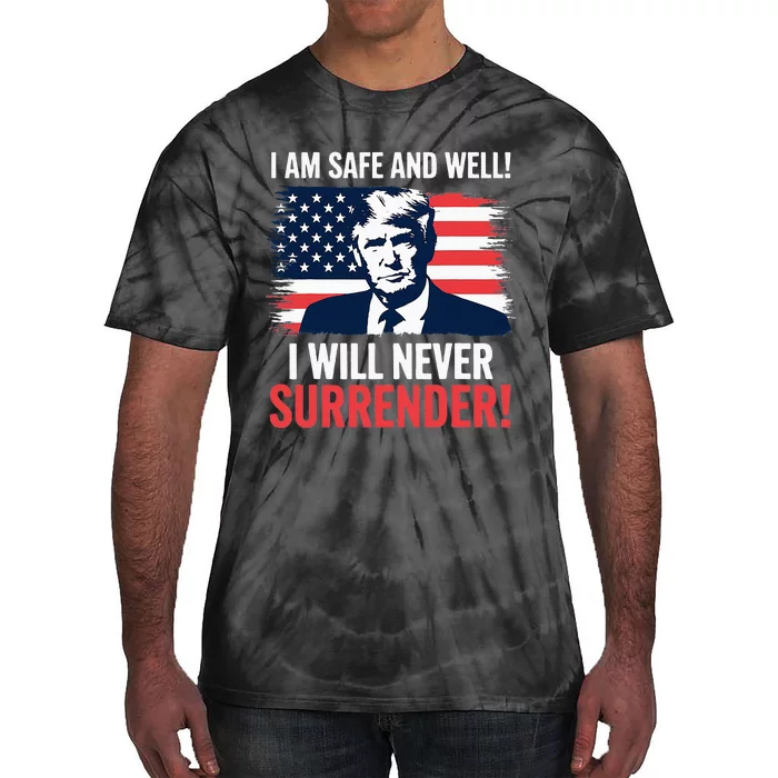 Trump After Shooting Incident I Will Never Surrender! Tie-Dye T-Shirt