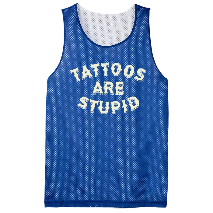 Tattoos Are Stupid Mesh Reversible Basketball Jersey Tank