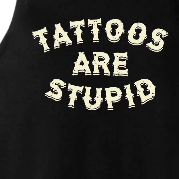 Tattoos Are Stupid Ladies Tri-Blend Wicking Tank