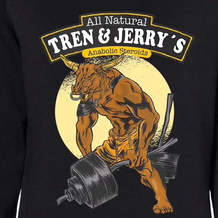 Tren Anabolic Steroid Funny Workout Bodybuilder Gym Train Womens California Wash Sweatshirt