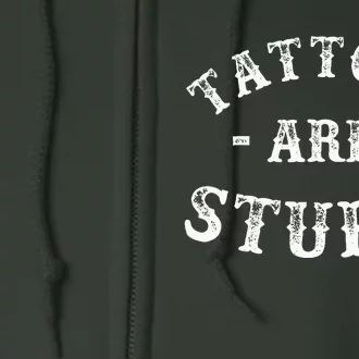 Tattoos Are Stupid Funny Sarcastic Full Zip Hoodie