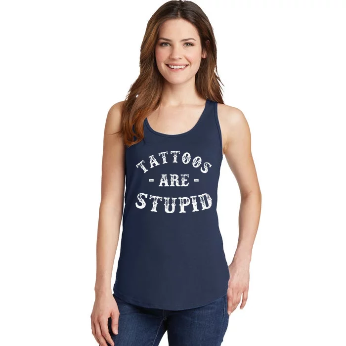 Tattoos Are Stupid Funny Sarcastic Ladies Essential Tank