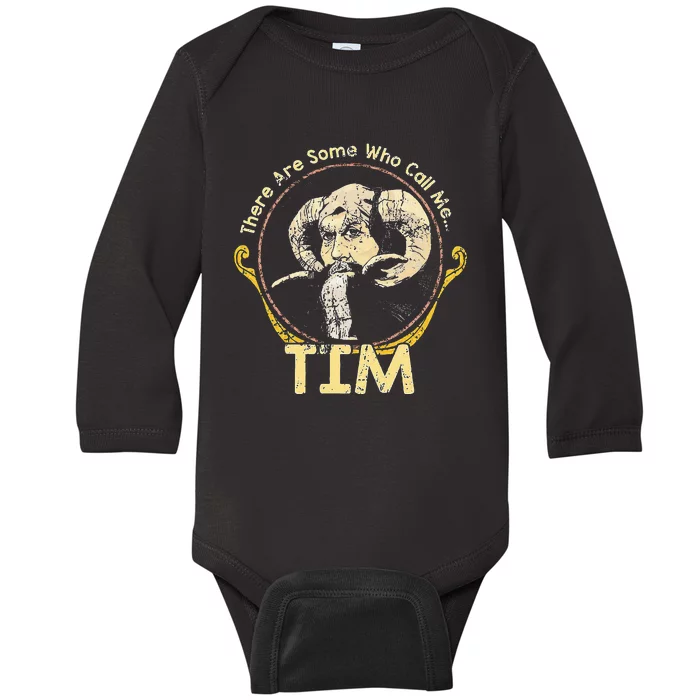 There Are Some Who Call Me Tim Baby Long Sleeve Bodysuit