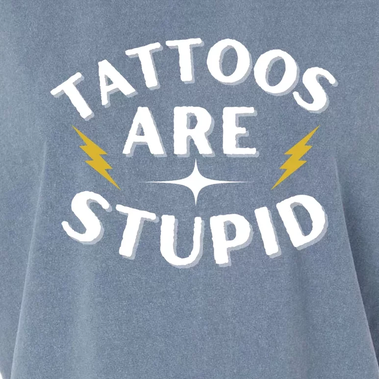 Tattoos Are Stupid Garment-Dyed Women's Muscle Tee